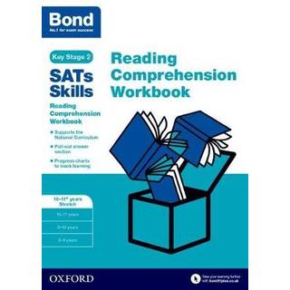 Bond SATs Skills: Reading Comprehension Workbook 10-11 Years Stretch