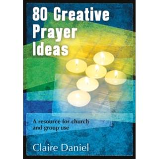 80 Creative Prayer Ideas