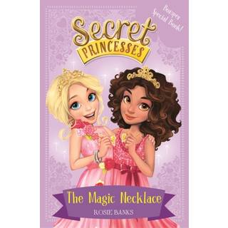Secret Princesses: The Magic Necklace – Bumper Special Book!