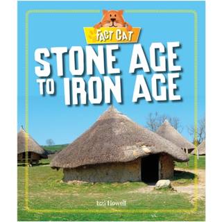 Fact Cat: History: Early Britons: Stone Age to Iron Age