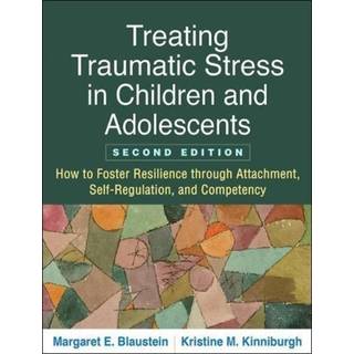 Treating Traumatic Stress in Children and Adolescents, Second Edition
