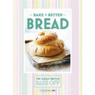 Great British Bake Off – Bake it Better (No.4): Bread