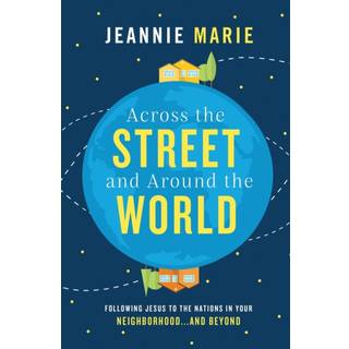 Across the Street and Around the World