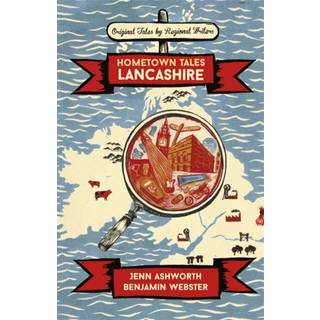 Hometown Tales: Lancashire