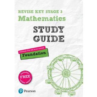 Pearson REVISE Key Stage 3 Maths (Foundation) Study Guide for preparing for GCSEs in 2025, 2026: GCSE Preparation