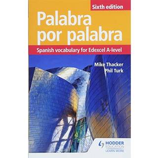 Palabra por Palabra Sixth Edition: Spanish Vocabulary for Edexcel A-level