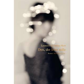 Den, der lever stille - Leonora Christina Skov