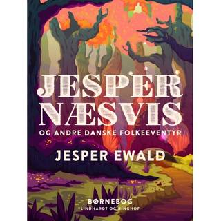 Jesper Næsvis og andre danske folkeeventyr
