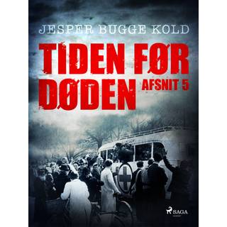 Tiden før døden: Afsnit 5