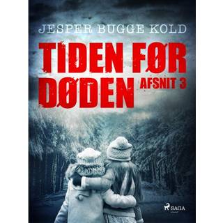 Tiden før døden: Afsnit 3
