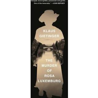 The Murder of Rosa Luxemburg