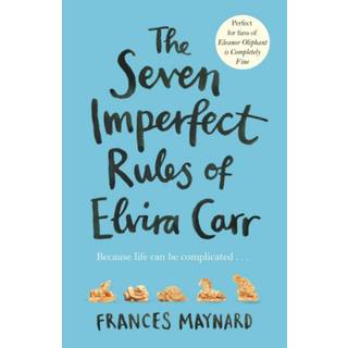 The Seven Imperfect Rules of Elvira Carr