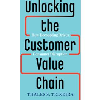 Unlocking the Customer Value Chain