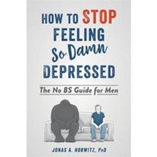 Stop Feeling So Damn Depressed
