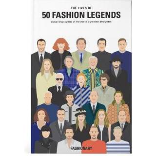 The Lives of 50 Fashion Legends