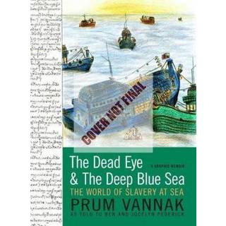 The Dead Eye and the Deep Blue Sea