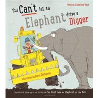 You Can't Let an Elephant Drive a Digger