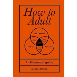 How to Adult