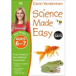 Science Made Easy, Ages 6-7 (Key Stage 1)