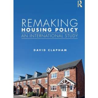 Remaking Housing Policy