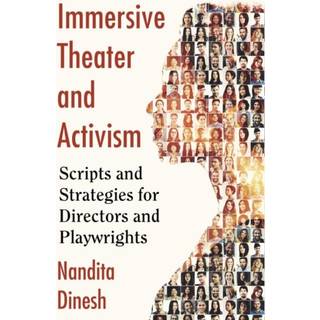 Immersive Theater and Activism