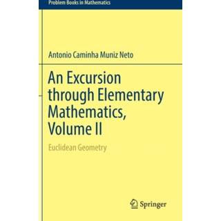 An Excursion through Elementary Mathematics, Volume II