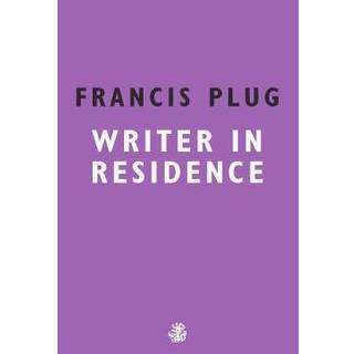 Francis Plug: Writer in Residence