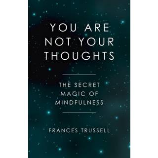 You Are Not Your Thoughts