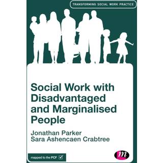Social Work with Disadvantaged and Marginalised People
