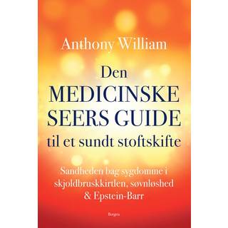 Den medicinske seers guide til et sundt stofskifte