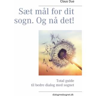 Sæt mål for dit sogn. Og nå det!