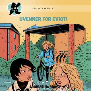 K for Klara 18: Uvenner for evigt
