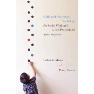 Child and Adolescent Psychology for Social Work and Allied Professions