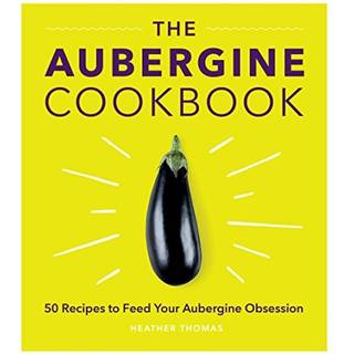 The Aubergine Cookbook