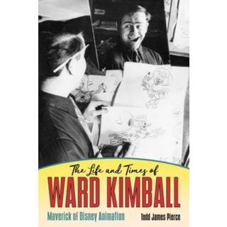 The Life and Times of Ward Kimball