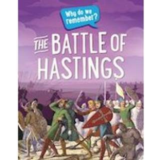 Why do we remember?: The Battle of Hastings