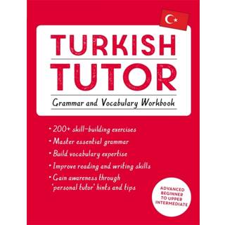 Turkish Tutor: Grammar and Vocabulary Workbook (Learn Turkish with Teach Yourself)