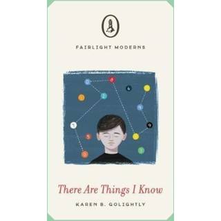 There Are Things I Know