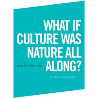 What if Culture was Nature all Along?