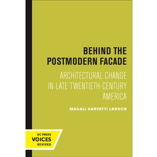 Behind the Postmodern Facade