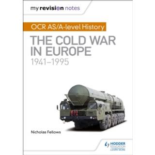 My Revision Notes: OCR AS/A-level History: The Cold War in Europe 1941–1995