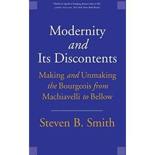 Modernity and Its Discontents