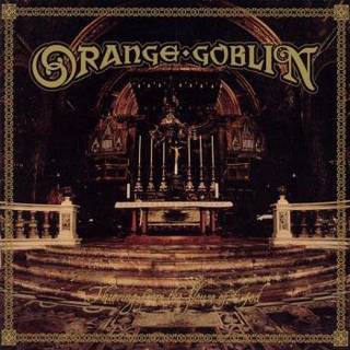 Orange Goblin - Thieving from the House of God