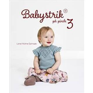 Bog: Babystrik på pinde 3, Hæfte 03 Designer: Lene Holme Samsøe "Babystrik på pinde 3" Hæfte 03 er en opskriftbog af Lene Holme Samsøe, der viser dig hvordan du strikker tøj til både drenge og piger fra 0-2 år. Opskrifterne er til alle, der elsker håndarbejde, og som gerne vil være med til at klæde børn godt på.