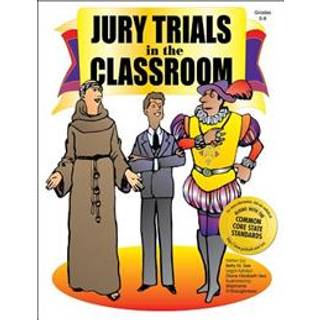 Jury Trials in the Classroom