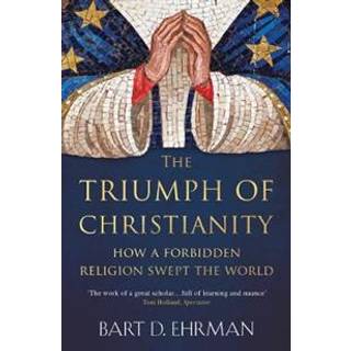 The Triumph of Christianity