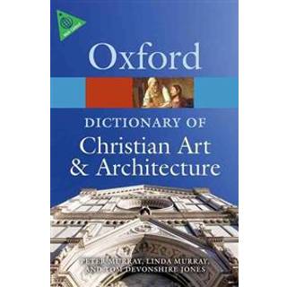 The Oxford Dictionary of Christian Art and Architecture