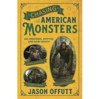 Chasing American Monsters