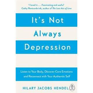 It's Not Always Depression
