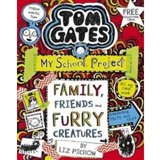 Tom Gates: Family, Friends and Furry Creatures